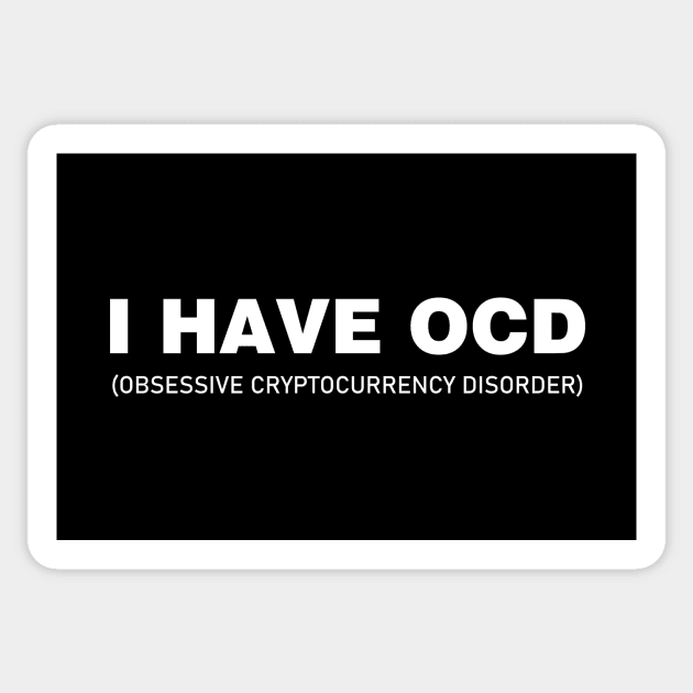 I Have OCD Sticker by YiannisTees